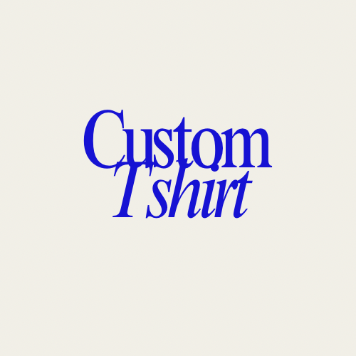 Custom tshirt