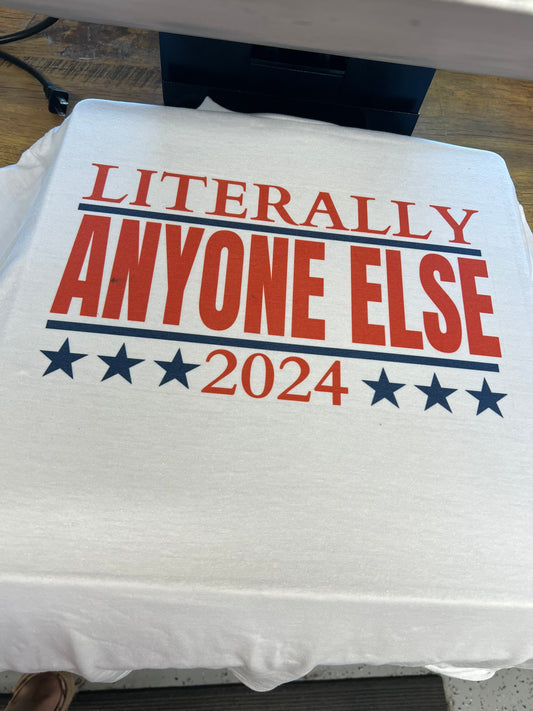 literally anyone else tshirt