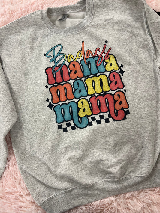 Badass mama crewneck