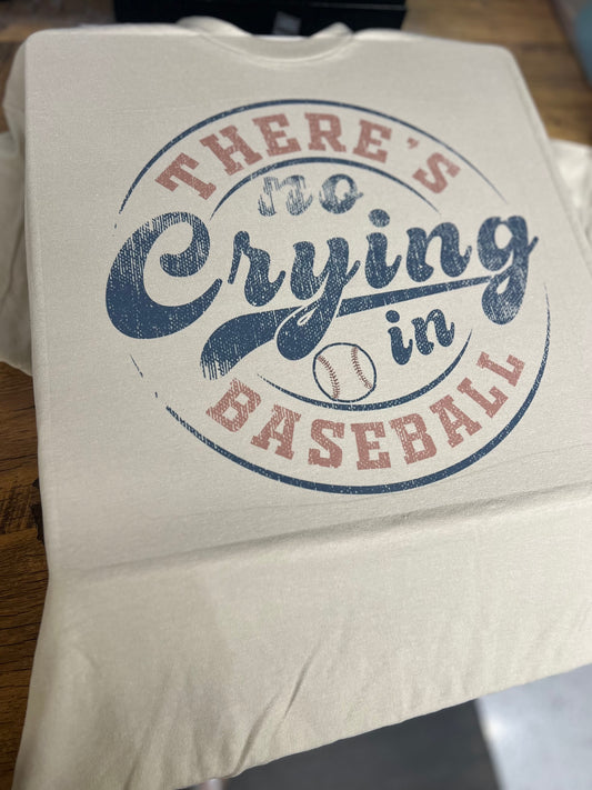 No crying in baseball tee