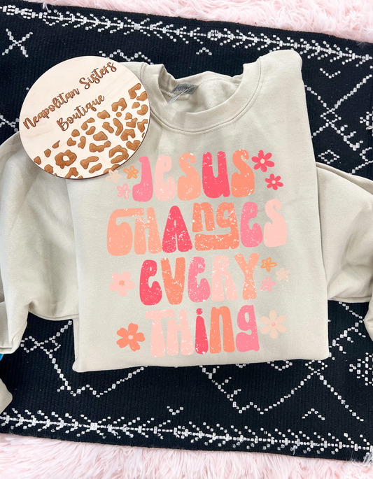 Jesus changes everything crewneck