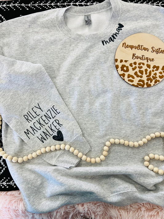 CUSTOM mama w kiddos name on sleeves crewneck