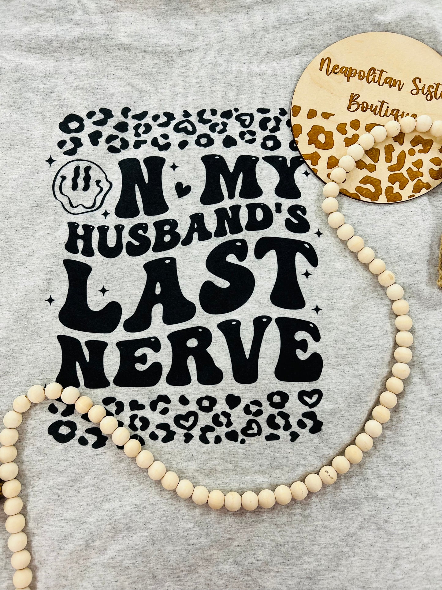 husbands last nerve tee