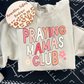 Praying mamas club crewneck