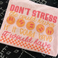 Don’t stress crewneck