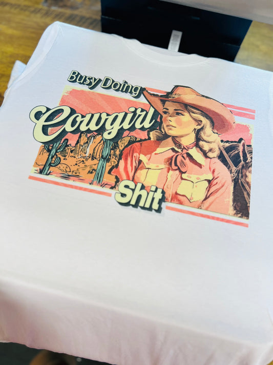 Cowgirl sh*t tee