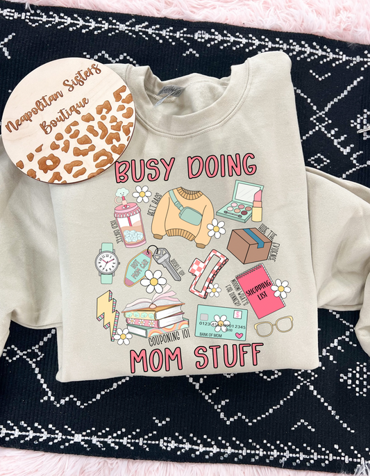 Busy doing mom stuff crewneck