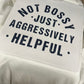 Bossy crewneck