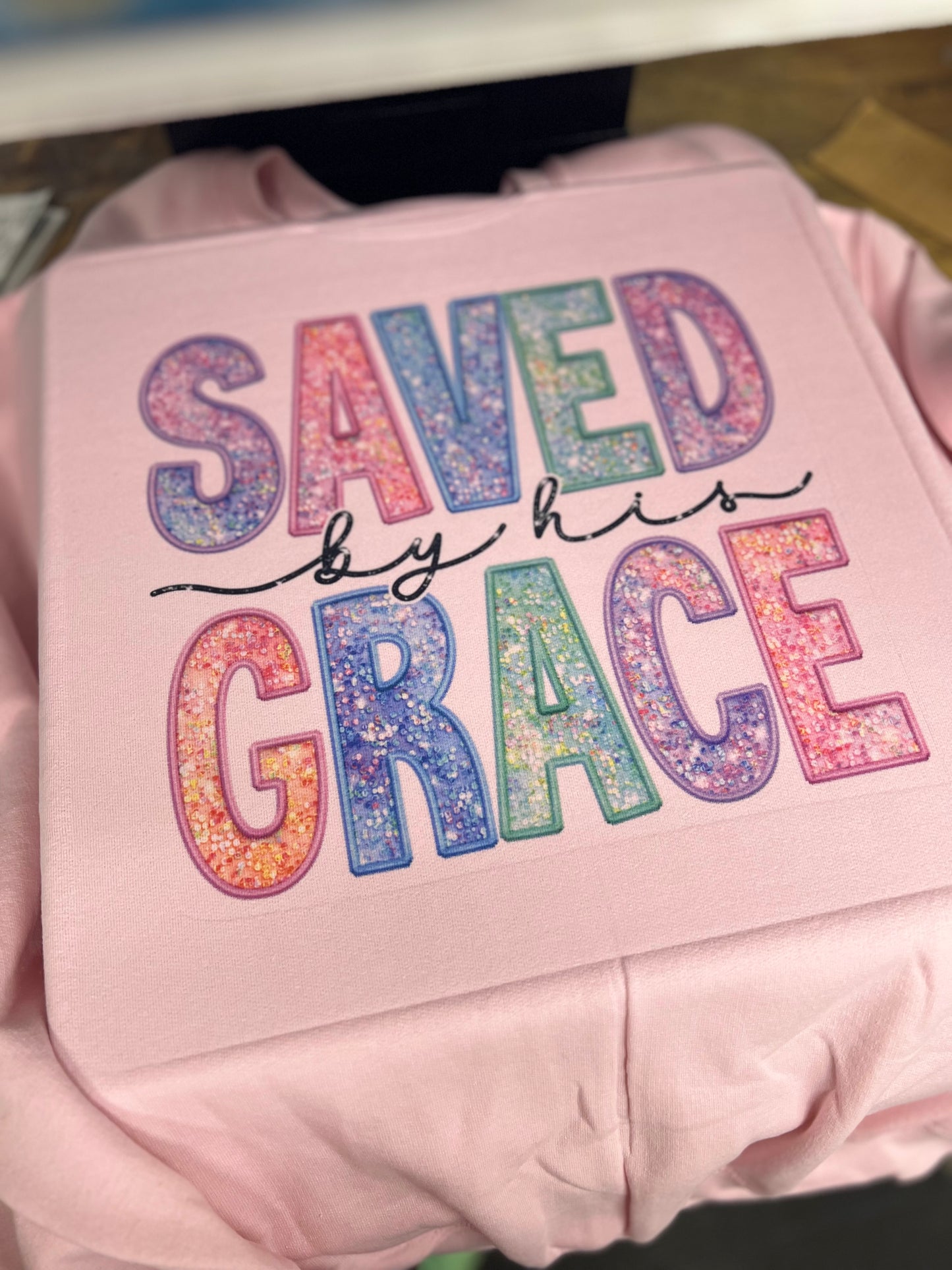 saved by His grace crewneck