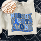 Nobody fights alone crewneck/tshirt