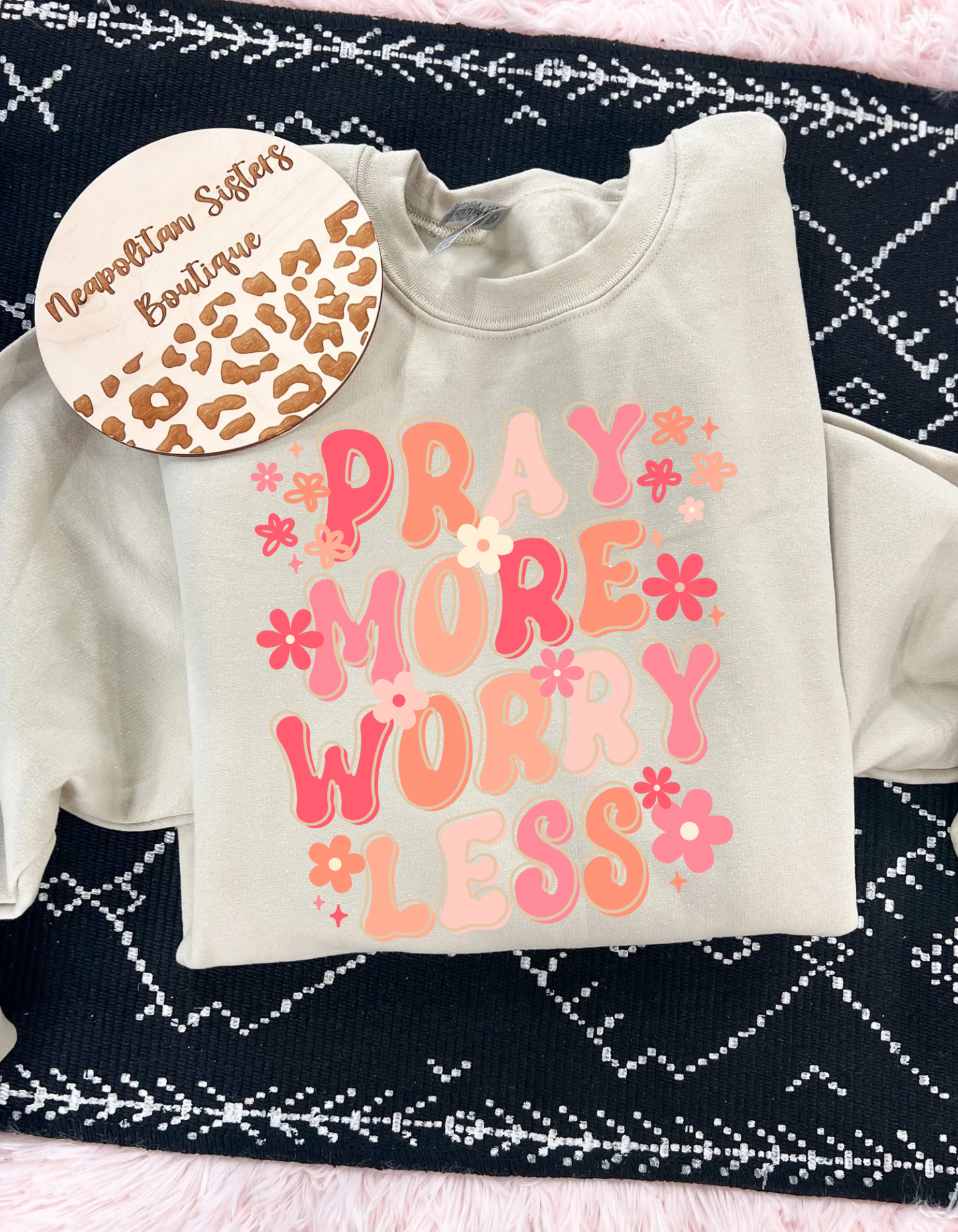 Pray more worry less crewneck