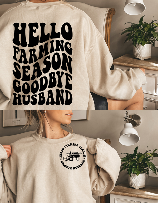 hello farming goodbye husband crewneck