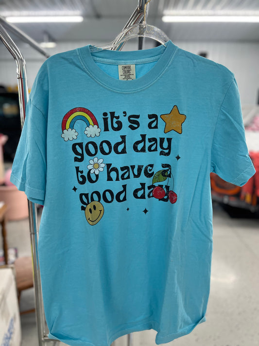 It’s a good day tee