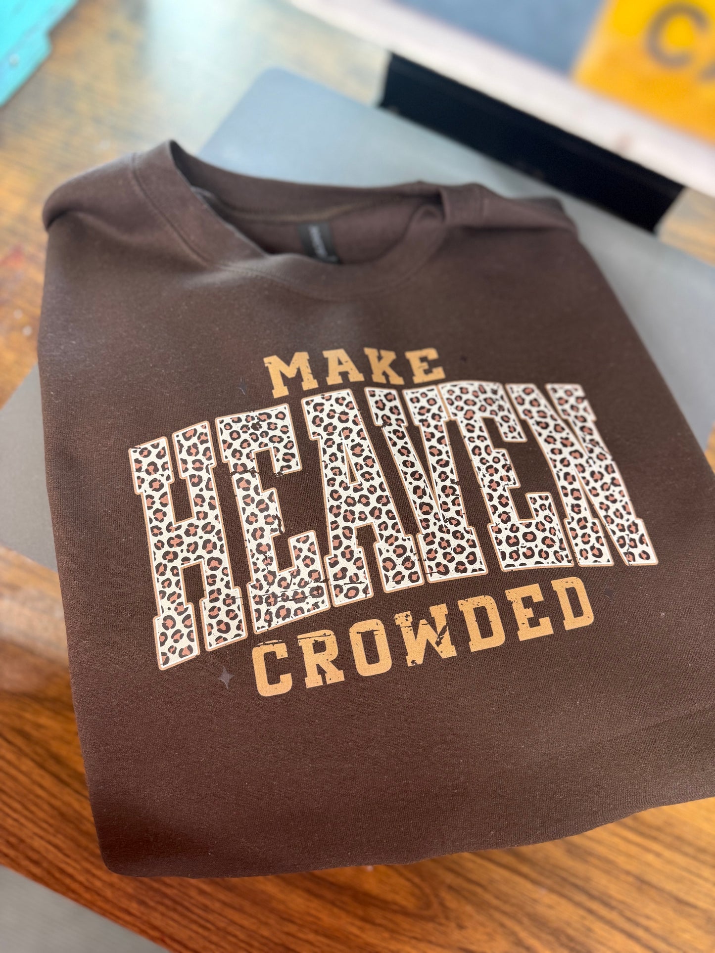 Make heaven crowded crewneck