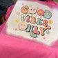 good vibes only tee